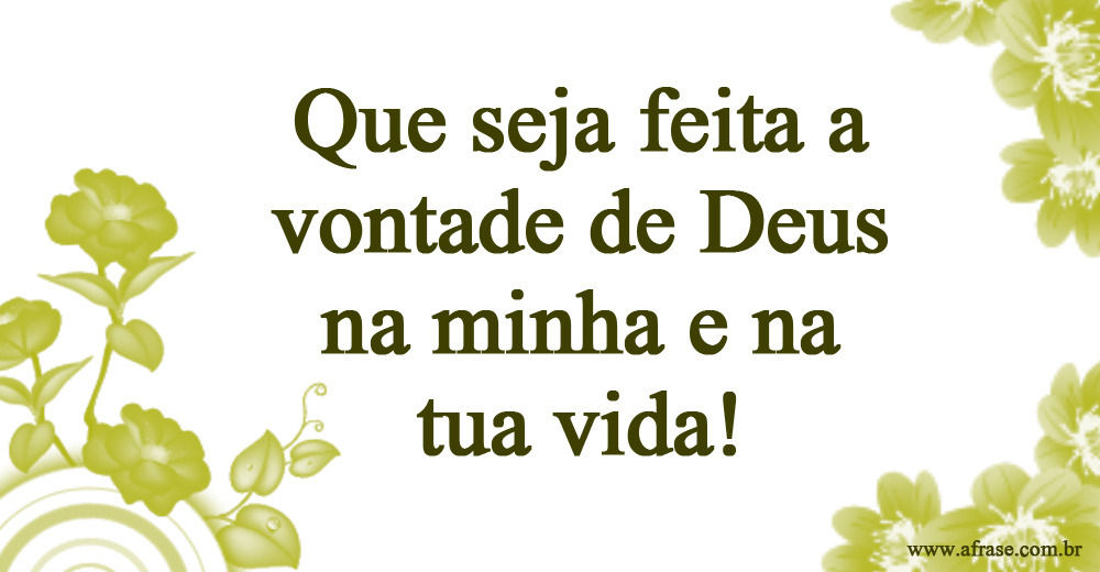 A Frase - Aceite a vontade de Deus
