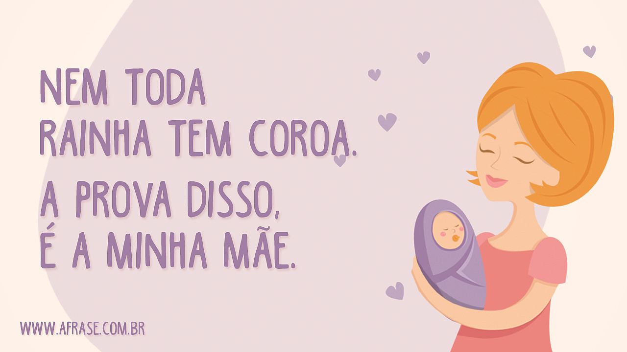 Minha Mãe Minha Rainha Minha Linda Linda Flor