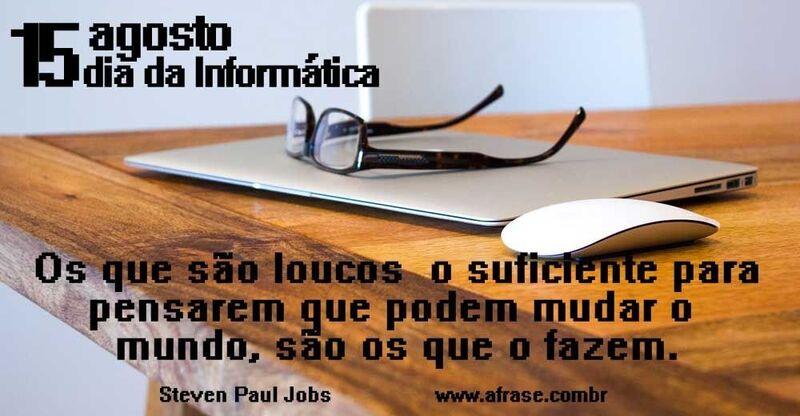 15 de Agosto Dia da Informática 