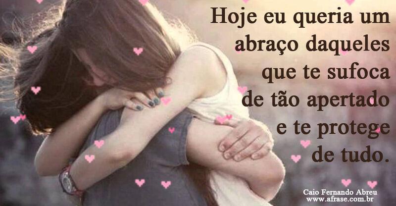 Hoje eu queria um abraço