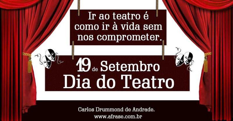 19 de Setembro Dia do Teatro