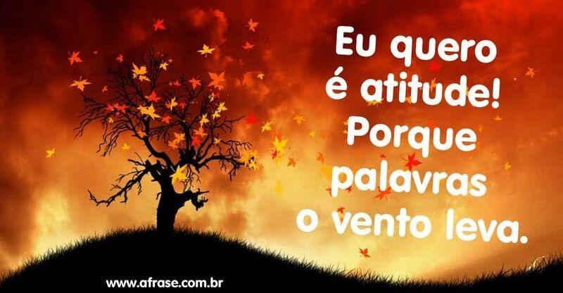 Eu quero é atitude! 