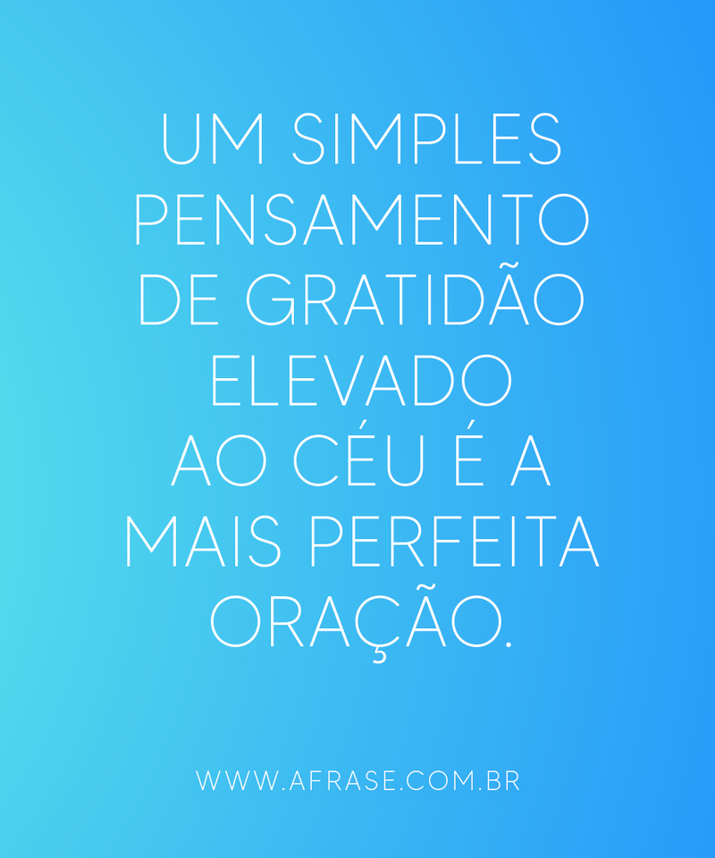 Montagem azul - Um simples pensamento de gratidão...