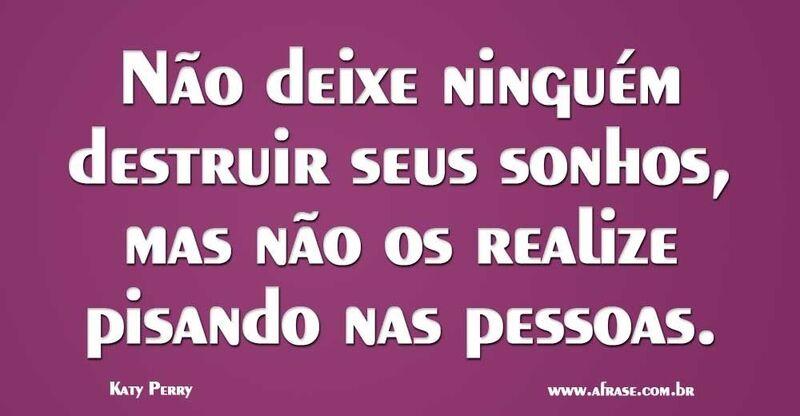 Montagem Pink -Não deixe ninguém destruir seus sonhos, mas não os realize pisando nas pessoas. ..