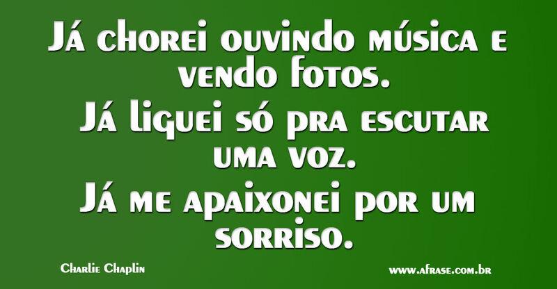 Montagem verde - Já chorei ouvindo música e vendo fotos. Já liguei só pra escutar uma voz...
