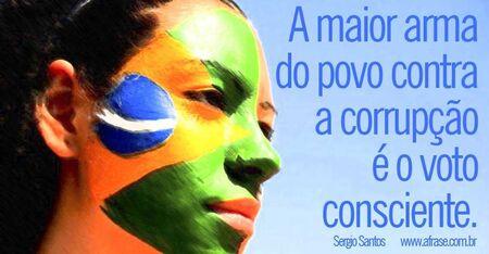 A maior arma do povo contra a corrupção é o voto consciente.