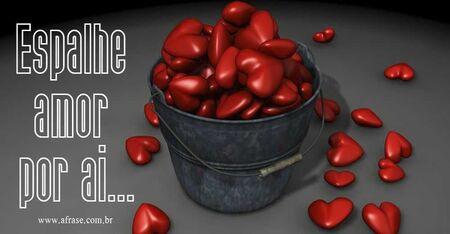 Espalhe amor por ai...