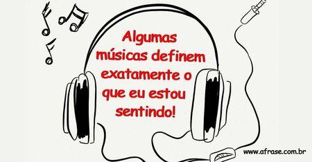 Algumas músicas definem exatamente o que eu estou  sentindo!  