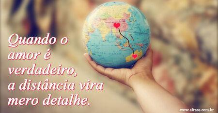 Quando o amor é verdadeiro, a distância vira mero detalhe.