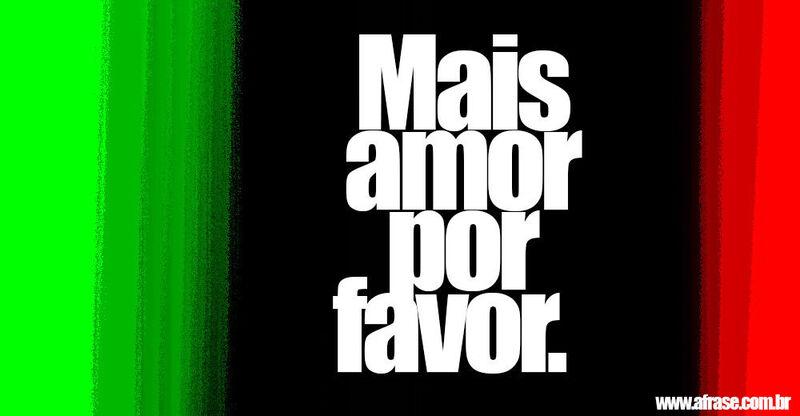 Montagem vermelho e verde - Mais amor ...