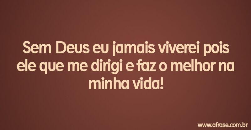 Montagem marrom - Sem Deus eu jamais viverei ...