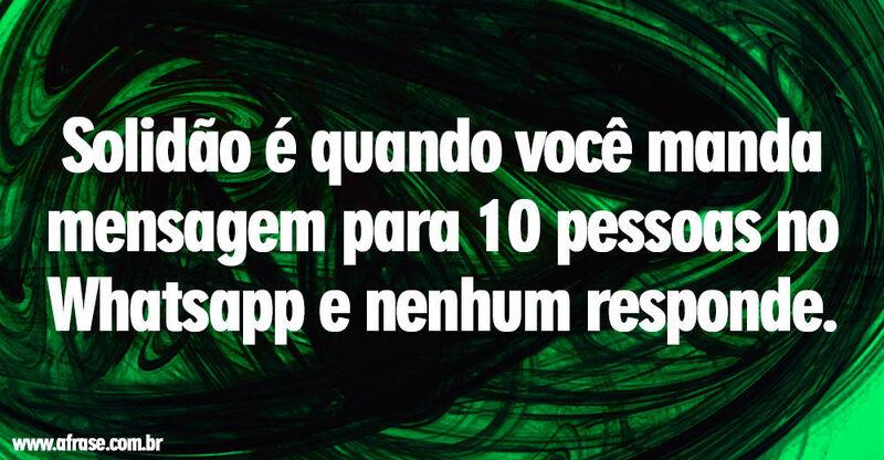 Montagem verde - Solidão é quando você ...