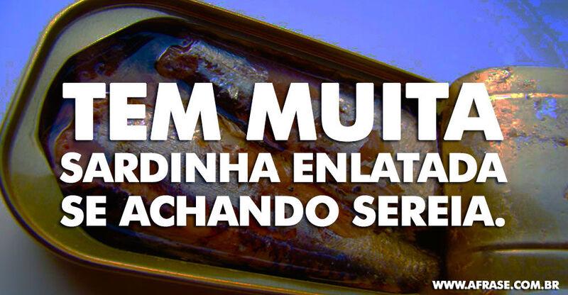 Lata de sardinha - Tem muita sardinha enlatada ...
