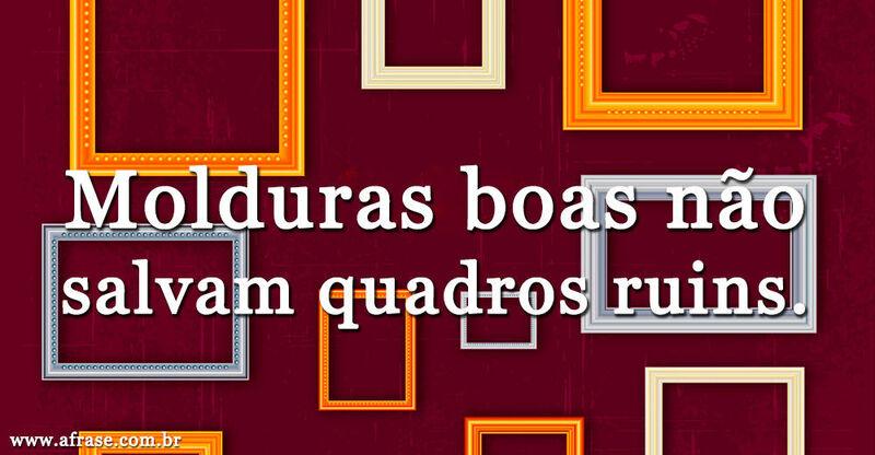 Quadros - Molduras boas não ...