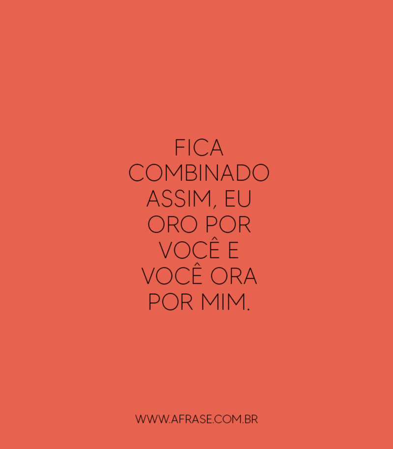 Montagem marrom - Fica combinado assim, eu oro por ...