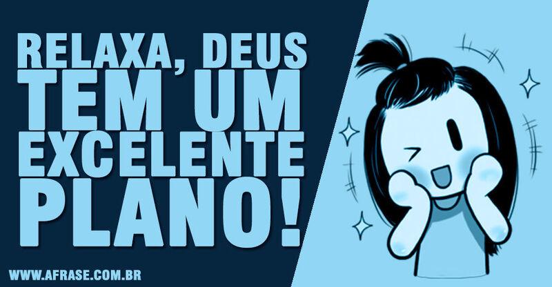 Montagem azul - Relaxa, Deus tem um ...