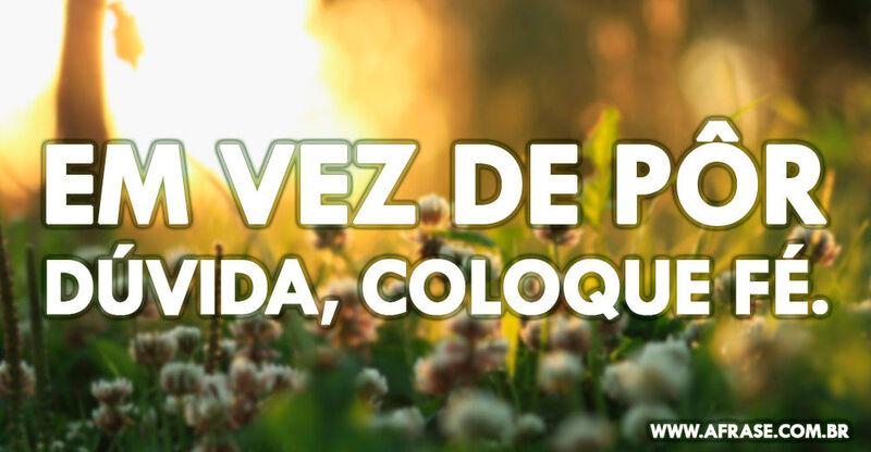 Campo verde - Em vez de pôr dúvida, ...