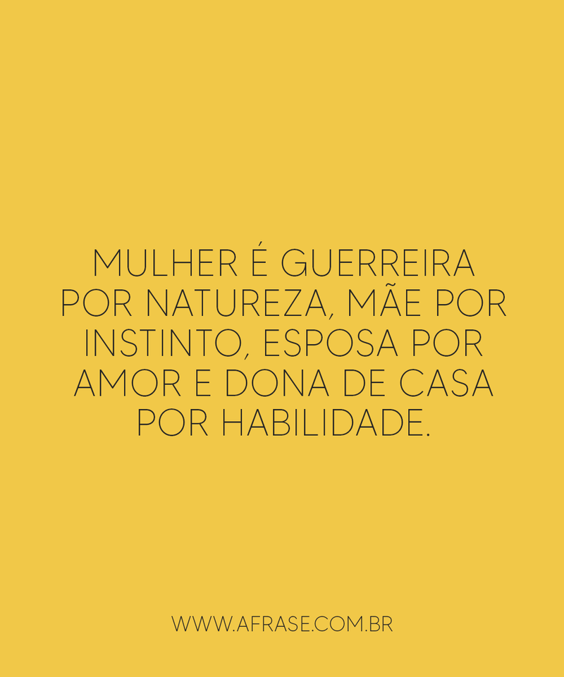 Montagem cinza - Mulher é guerreira por natureza mãe por ...