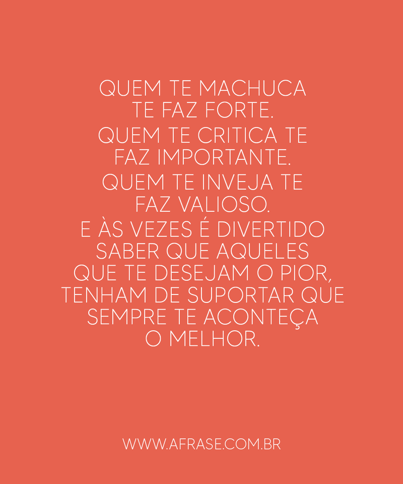 Montagem preto - Quem te machuca te faz forte. Quem ...