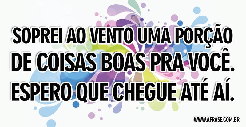 Montagem colorida - Soprei ao vento uma porção de ...