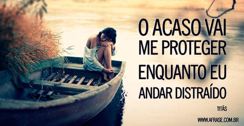 Menina distraída - O acaso vai me proteger ...