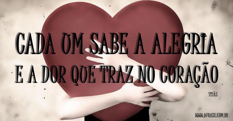 Coração - Cada um sabe a  ...