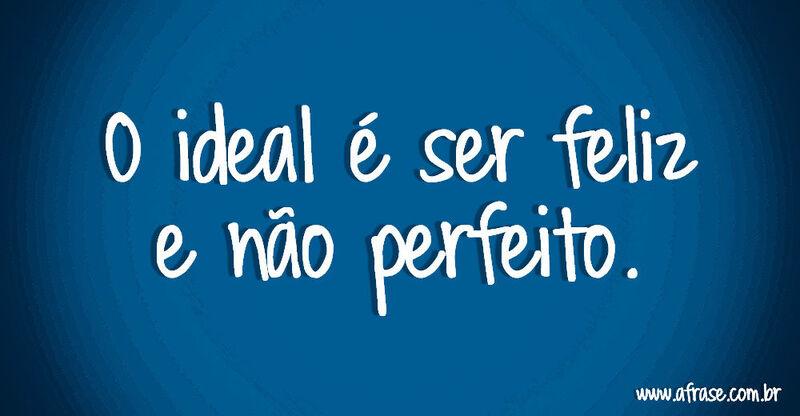 Montagem azul - O ideal é ser feliz ...