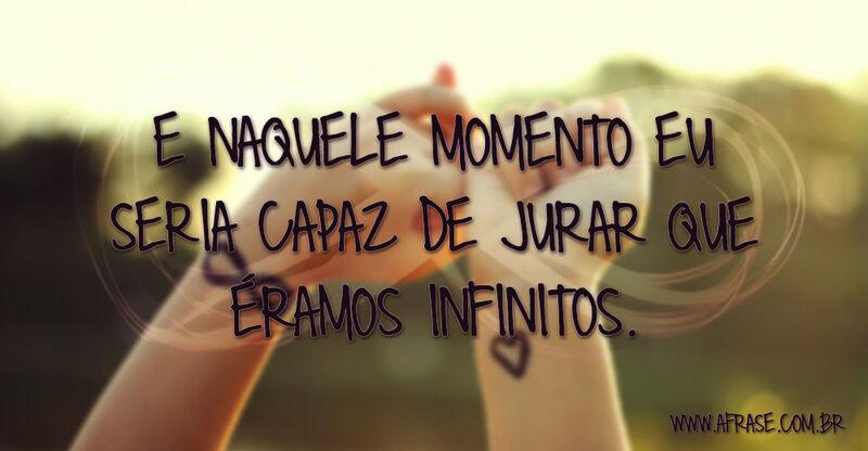 Infinito - E naquele momento eu seria capaz ...