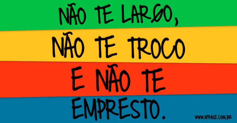 Montagem colorida - Não te largo,não te ...