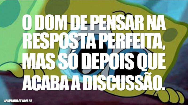 Frases de Humor - O dom de pensar na resposta ...