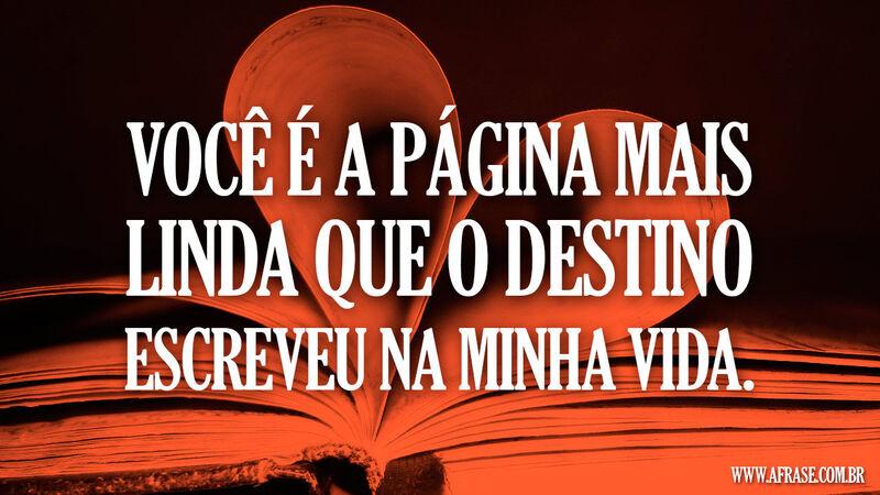 Frases de Amor - Você é a página ...