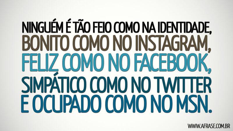 Frases de Humor - Ninguém é tão feio como na 