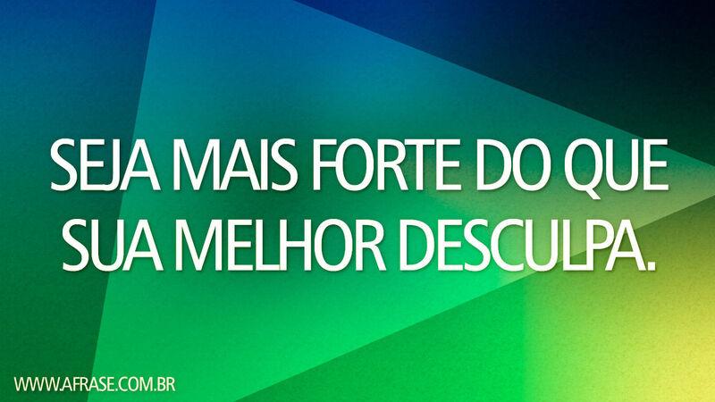 Seja mais forte do que sua ...
