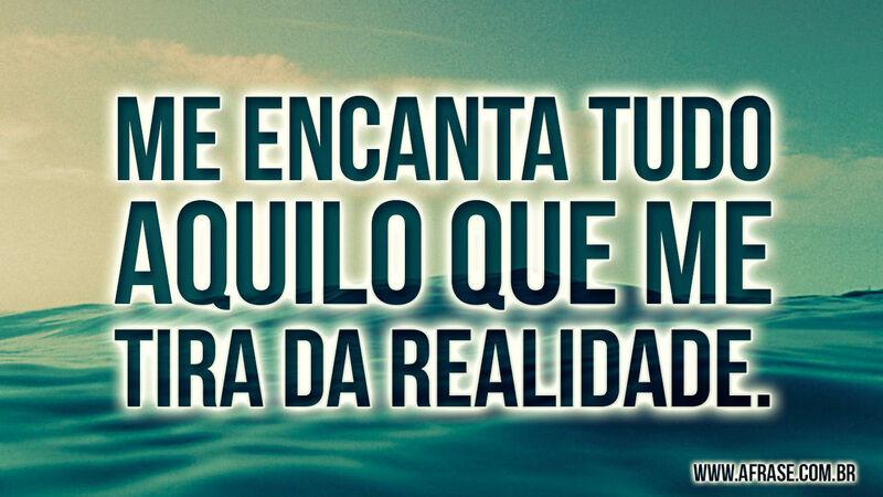 Me encanta tudo aquilo que me ...