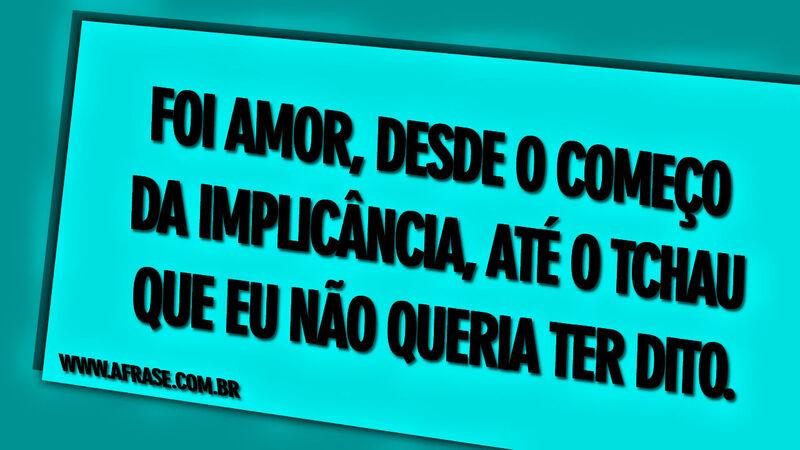 Foi amor, desde o começo ...