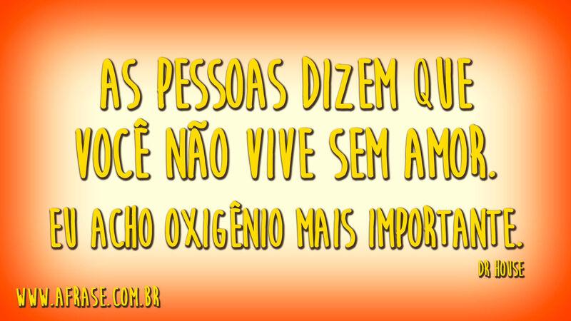 As pessoas dizem que ...