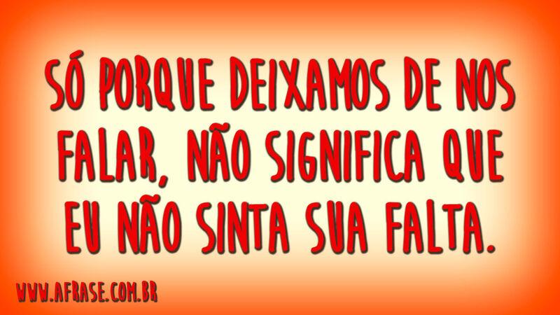 Só porque deixamos de nos ...