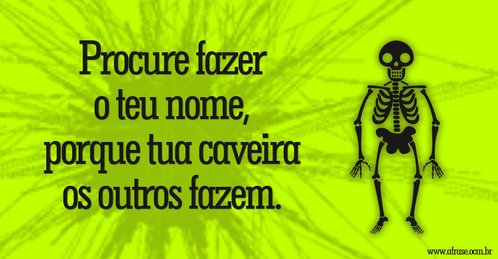 A Frase Fale bem ou mal fale de mim A Frase Fale bem ou mal fale de mim