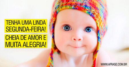 Tenha uma linda Segunda-Feira!
Cheia de amor e muita alegria!