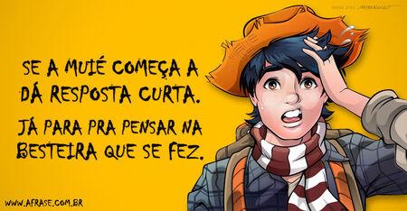 Se a muié começa a dá resposta curta. 
Já para pra pensar na besteira que se fez.