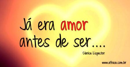 Já era amor antes de ser....