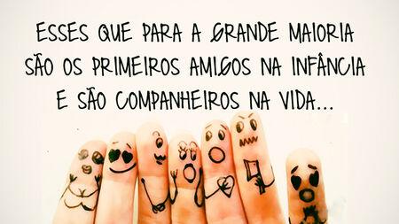 Esses que para a grande maioria são os primeiros amigos na infância e são companheiros na vida...