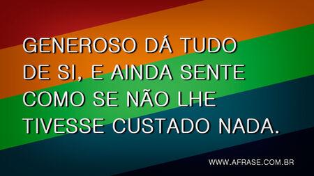 Generoso dá tudo de si, e ainda sente como se não lhe tivesse custado nada.