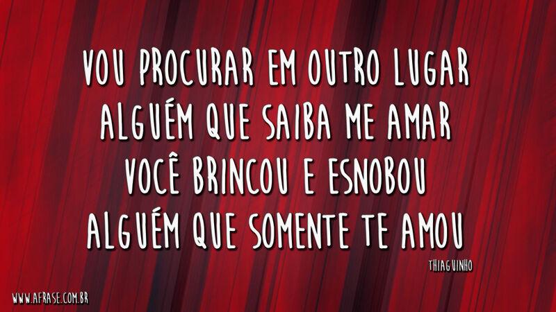 Vou procurar em outro lugar ....