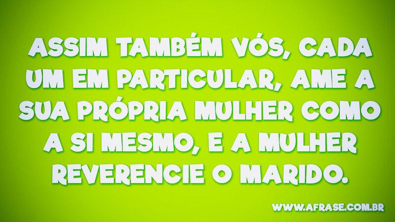 Assim também vós, cada um em particular... - Frases Religiosas