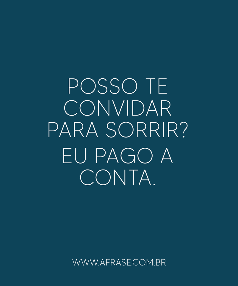 Posso te convidar para ...