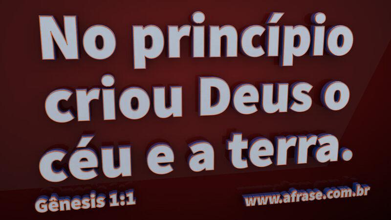 No princípio criou Deus o céu e a terra. - Frases Religiosas