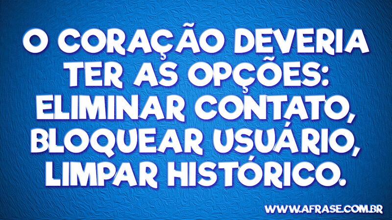 O coração deveria ter as opções: .....