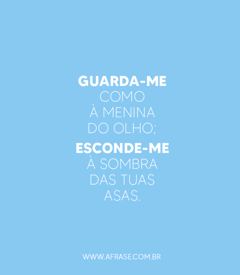 Guarda-me como à menina ...