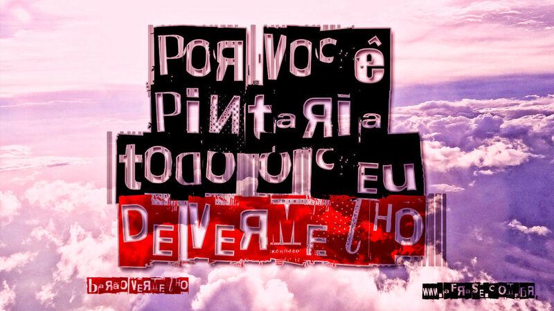 Por você Pintaria todo o céu De ... Frases Românticas.